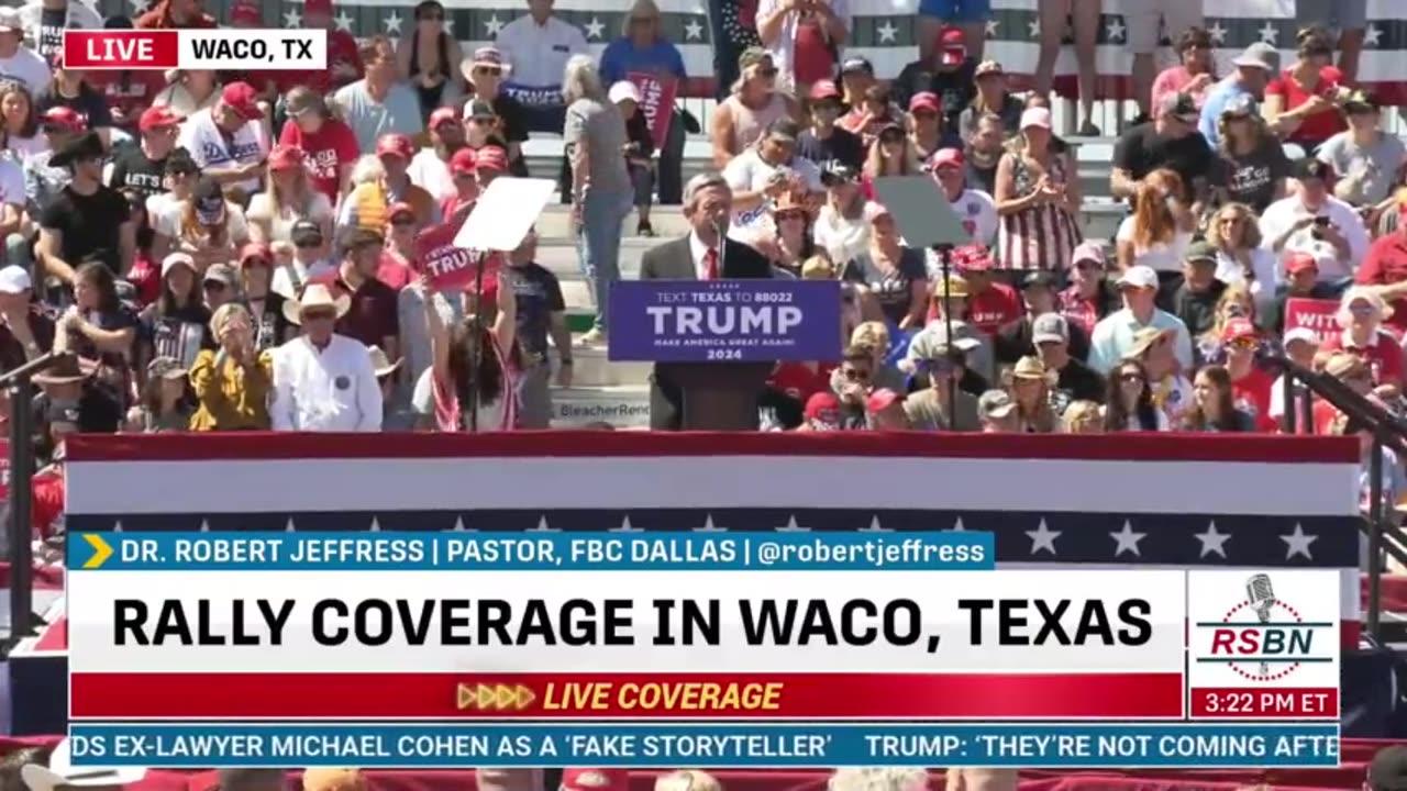 Trump Rally in Texas: Dr. Robert Jeffress Speaks in WACO #Trump2024 #TrumpWon (Full Speech, Mar 25)