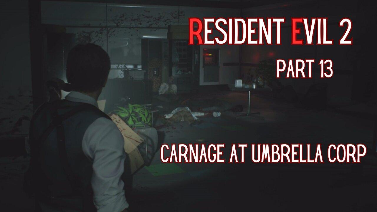 Resident Evil 2 Remake Part 13 - Carnage At Umbrella Corp