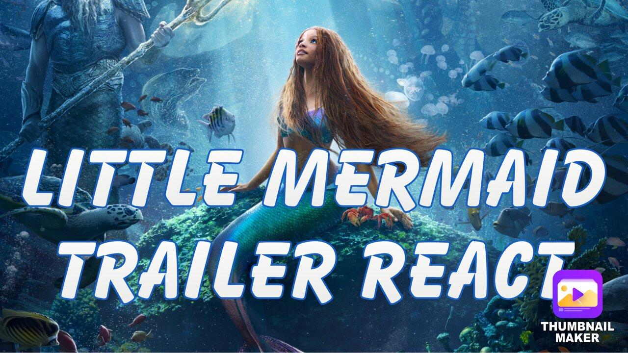 Little Mermaid Trailer Reaction