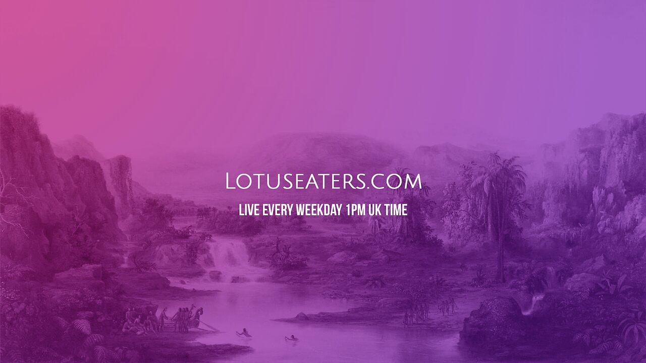 The Podcast of the Lotus Eaters #618