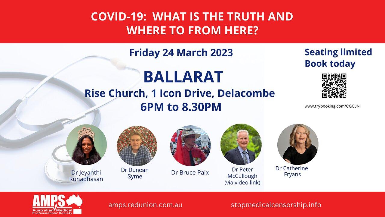 AMPS Ballarat:  COVID-19: What is the truth and where to from here?