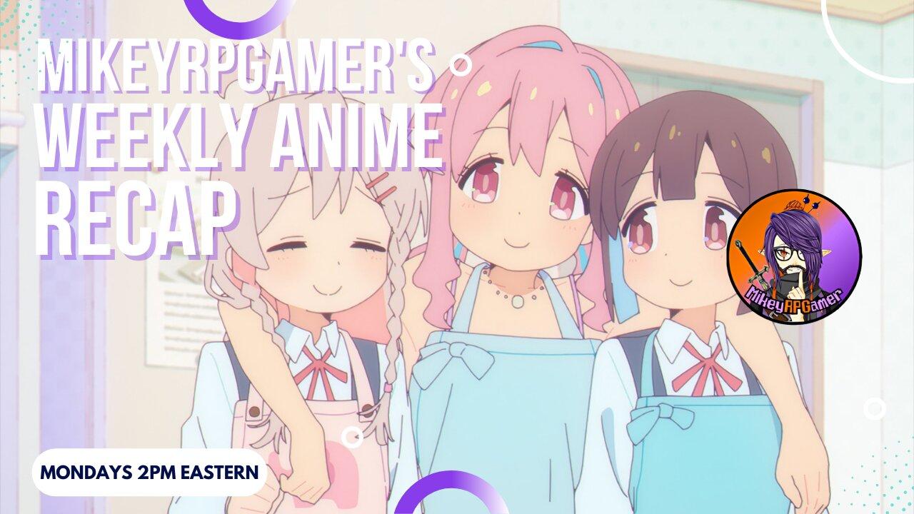 The Weekly anime Recap episode 27