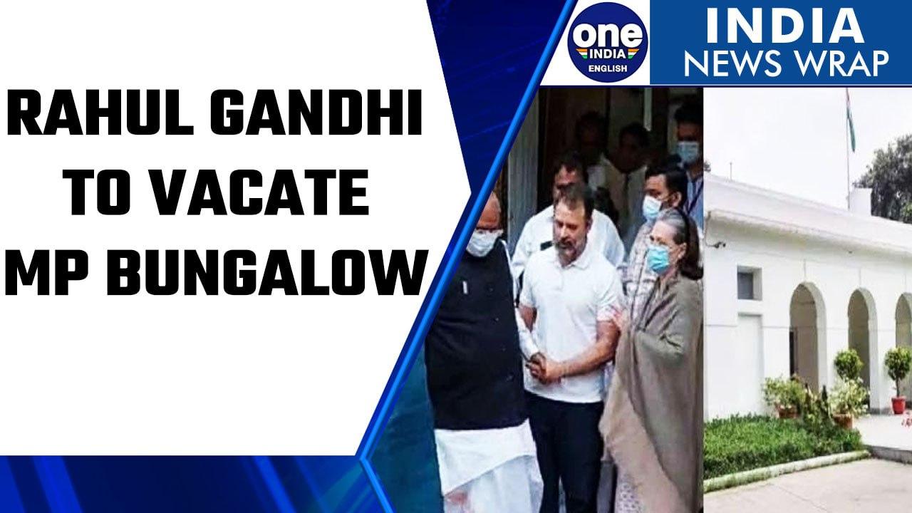 Rahul Gandhi To Vacate MP Bungalow, Letter Mentions 'Happy Memories' | Oneindia News