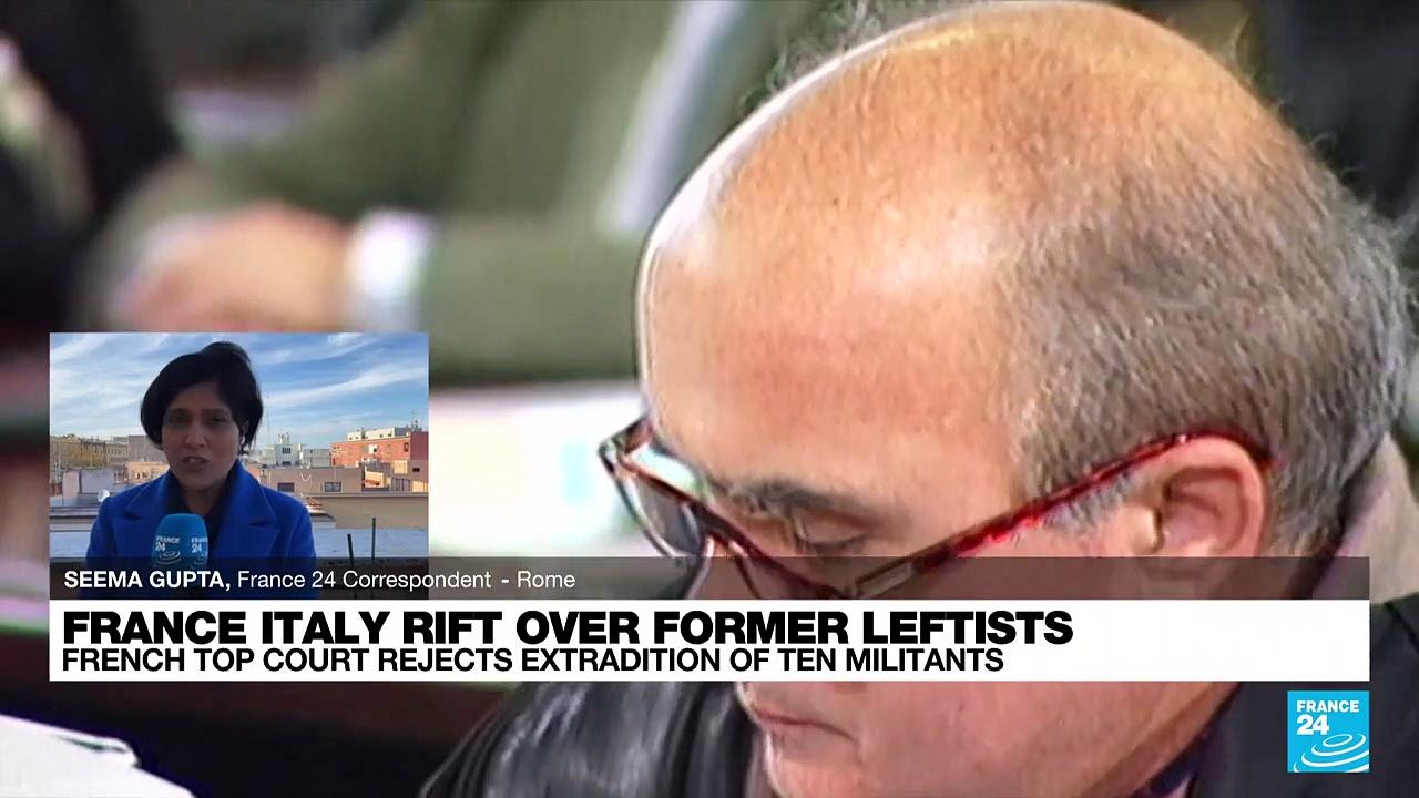 France Italy rift over former leftists: French top court rejects extradition of ten militants