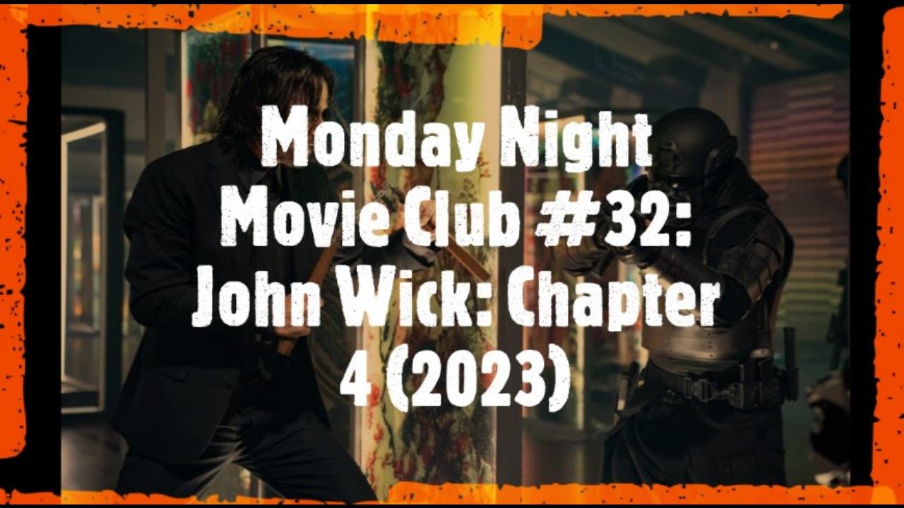 Monday Night Movie Club #32: John Wick: Chapter 4 (2023)