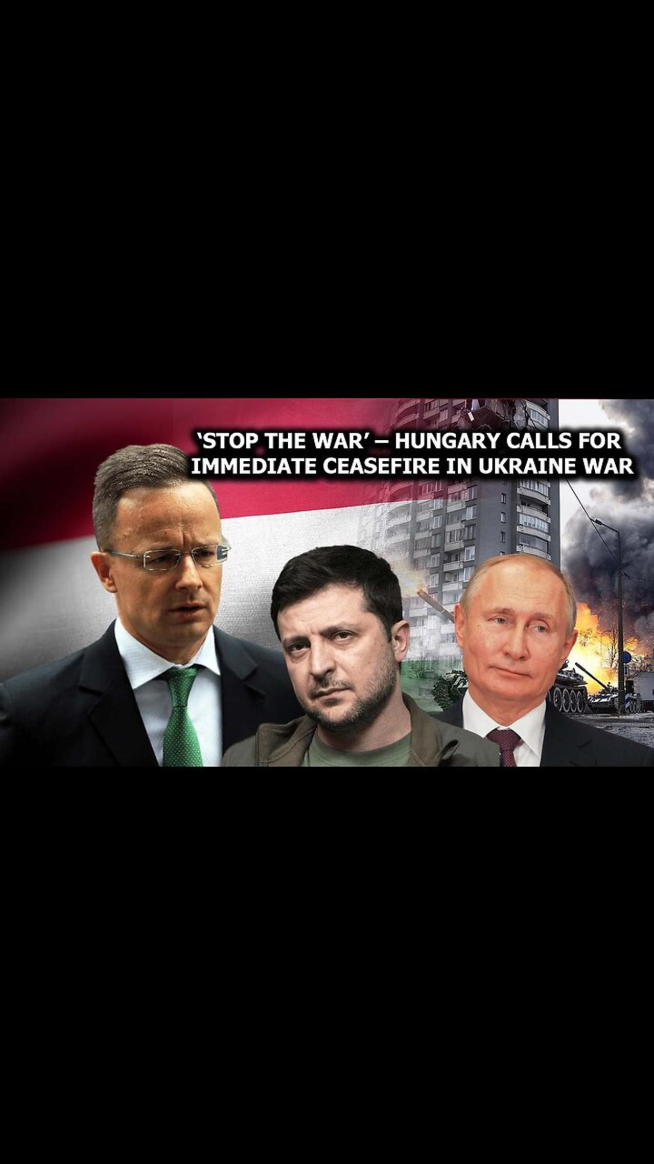 ‘Stop the war’ – Hungary calls for immediate ceasefire in Ukraine war