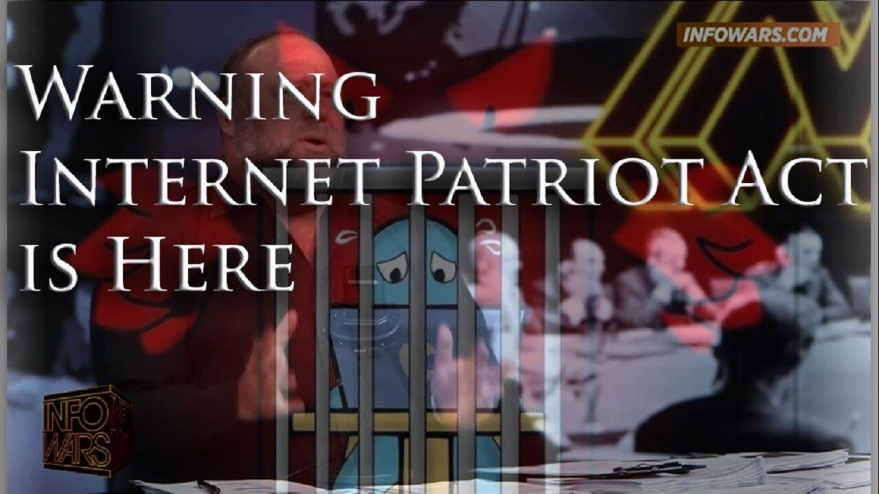 Warning!: The Internet Version of The Patriot Act... On Steroids is Here (S.686)
