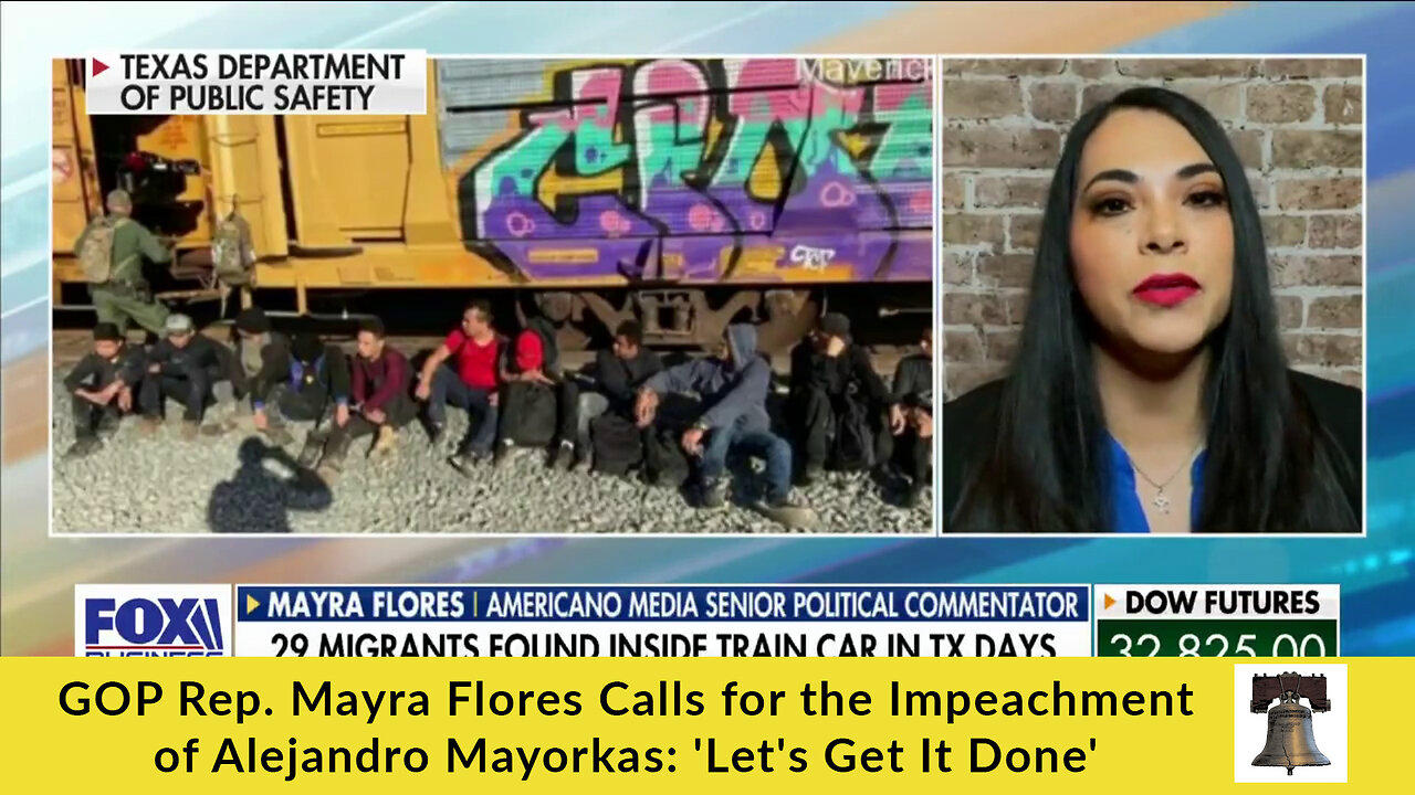 GOP Rep. Mayra Flores Calls for the Impeachment of Alejandro Mayorkas: 'Let's Get It Done'