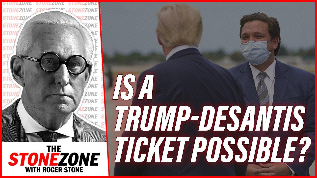 Is a Trump-DeSantis Ticket Possible? Roger Stone Breaks it Down