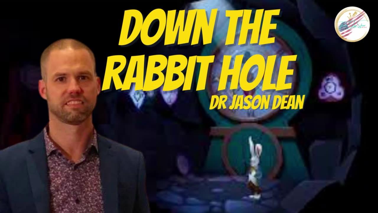 Down the RABBIT HOLE with Dr Jason Dean | 5th Dimension Warfare