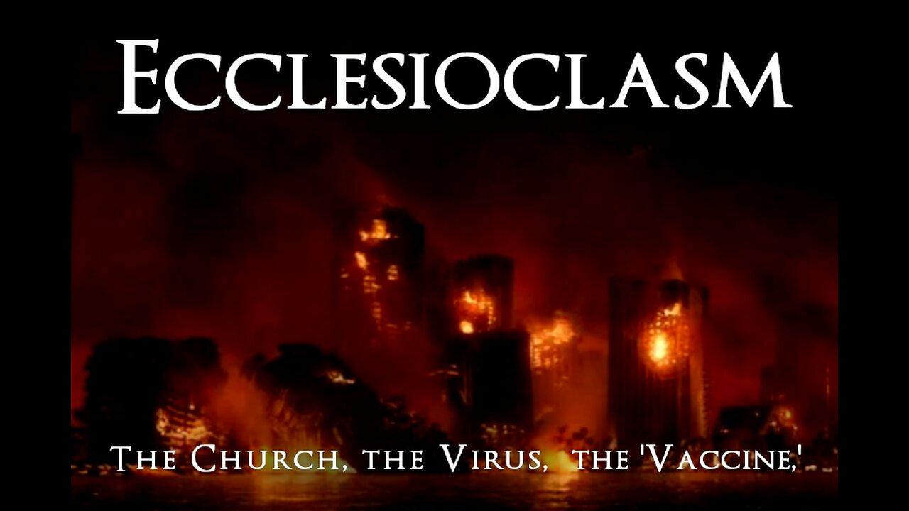 Ecclesioclasm - Lesson 72
