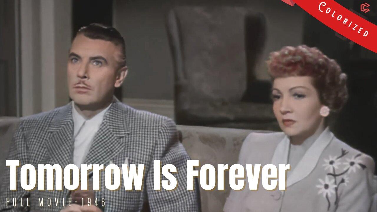 Tomorrow is Forever (1946) | Colorized Full Movie | Claudette Colbert | Romance Film | Subtitled