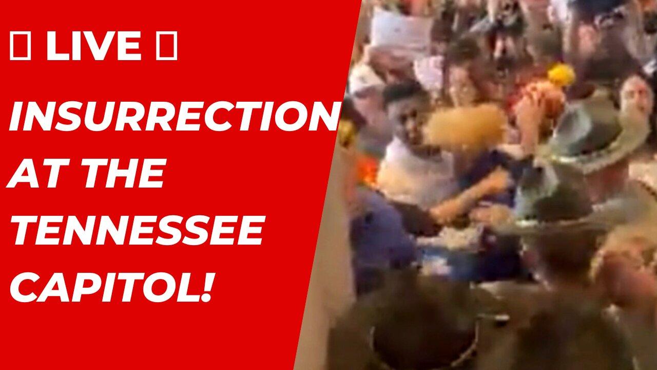 Live: Insurrection at Tennessee Capitol