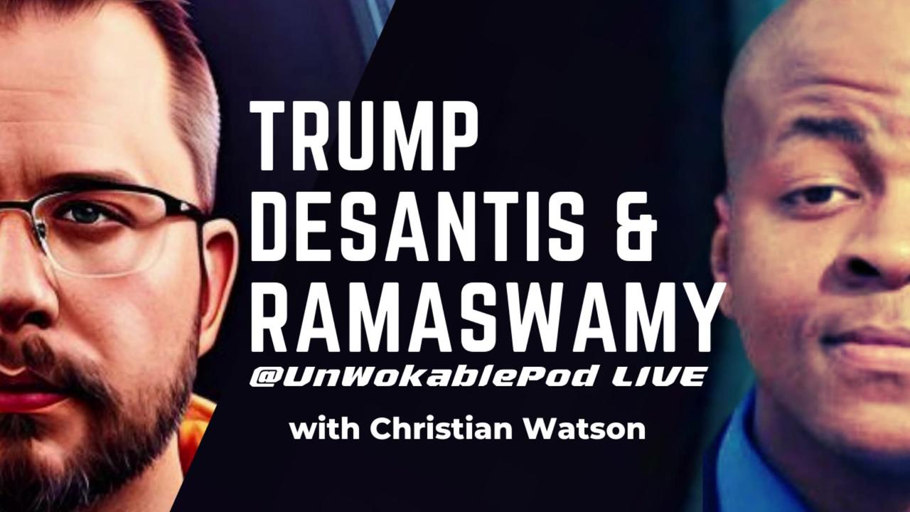 Trump, DeSantis, & Ramaswamy