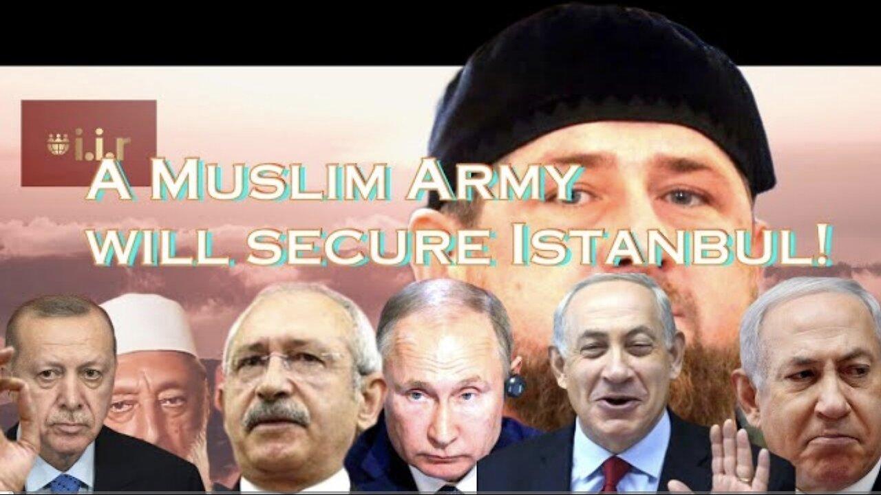 RUSSIANS ARE WATCHING 'CONSTANTINOPLE' - ISLAMIC PROPHECY MIGHT BE FULFILLED BY KILICDAROGLU!