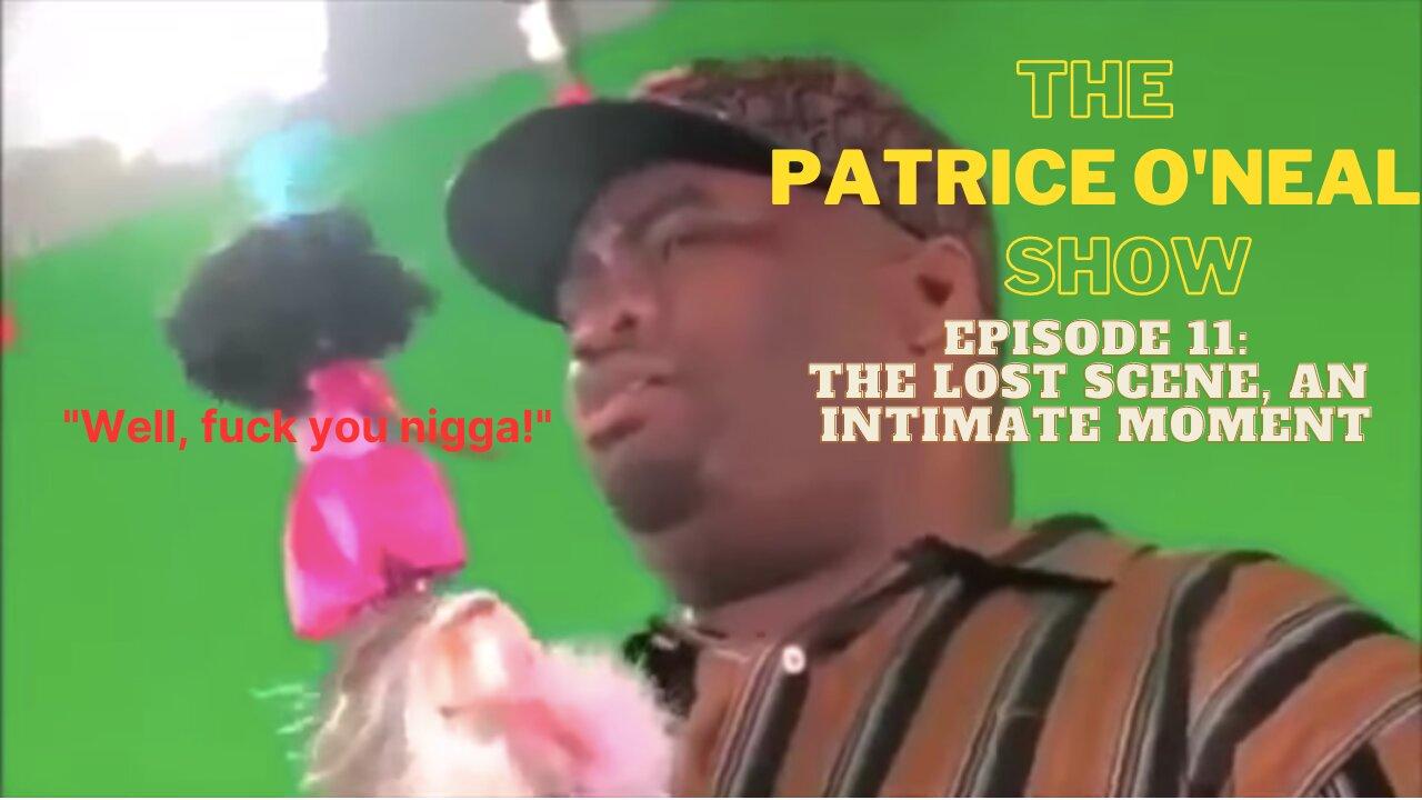 The Patrice O’Neal Show Episode 12: My gripes? Number 1 - Harris, Number 2 - Harris..."