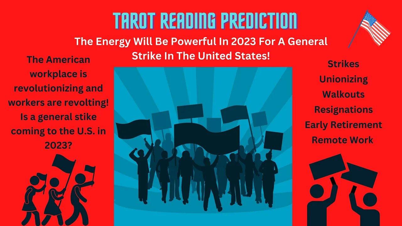 Will There Be A General Strike In The United States In 2023? -  Tarot Reading
