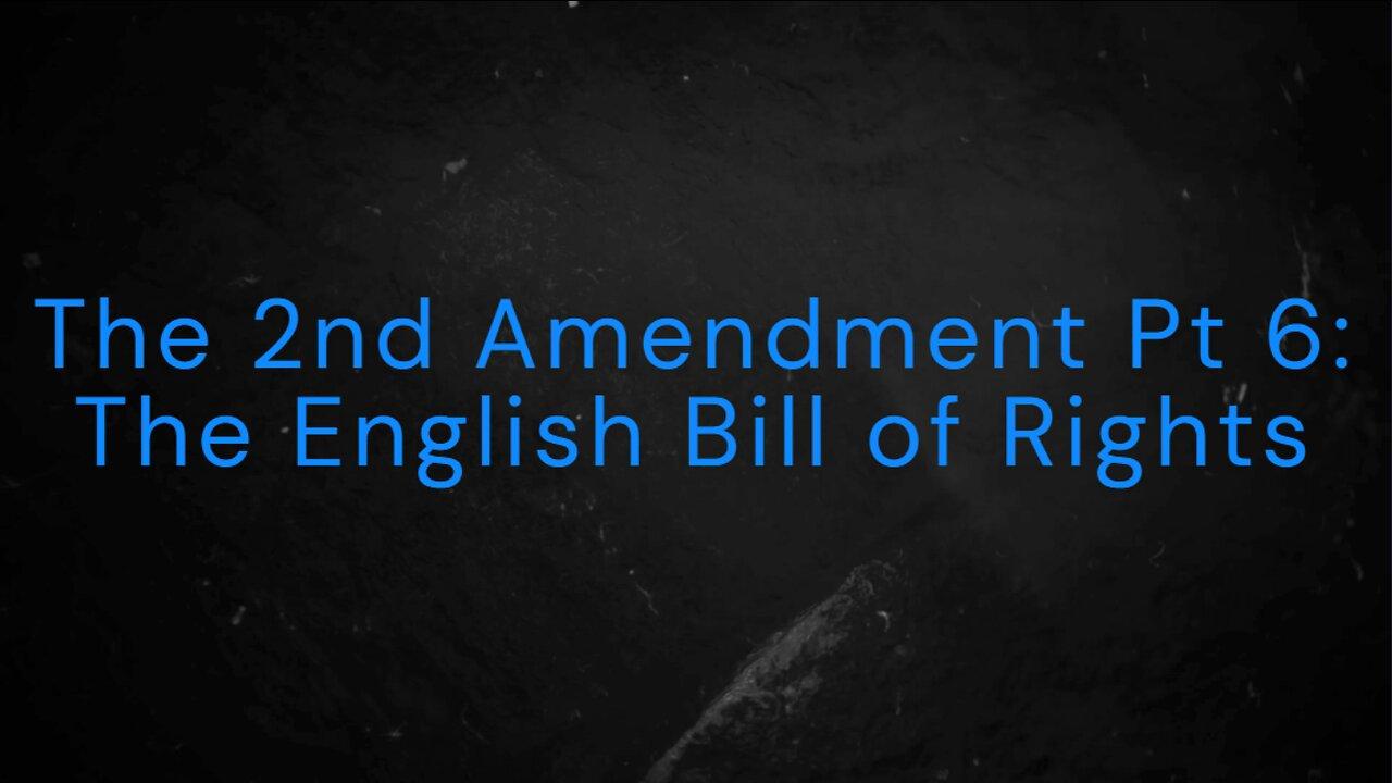 The 2nd Amendment Pt 6: The English Bill Of - One News Page VIDEO