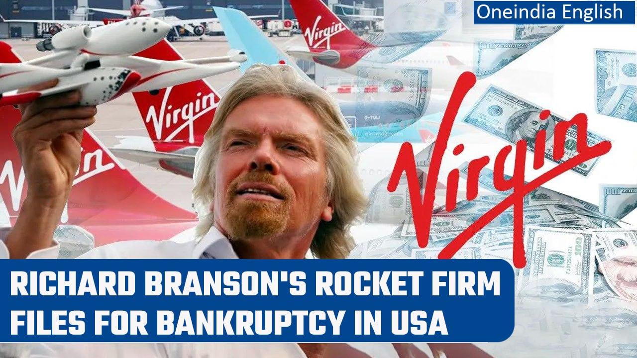 Billionaire Richard Branson's rocket company goes under; Files for bankruptcy | Oneindia News