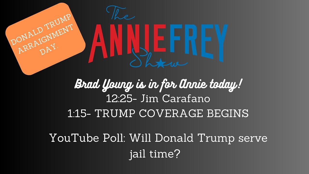 Donald Trump Arraignment Day  • Annie Frey Show 4/4/23