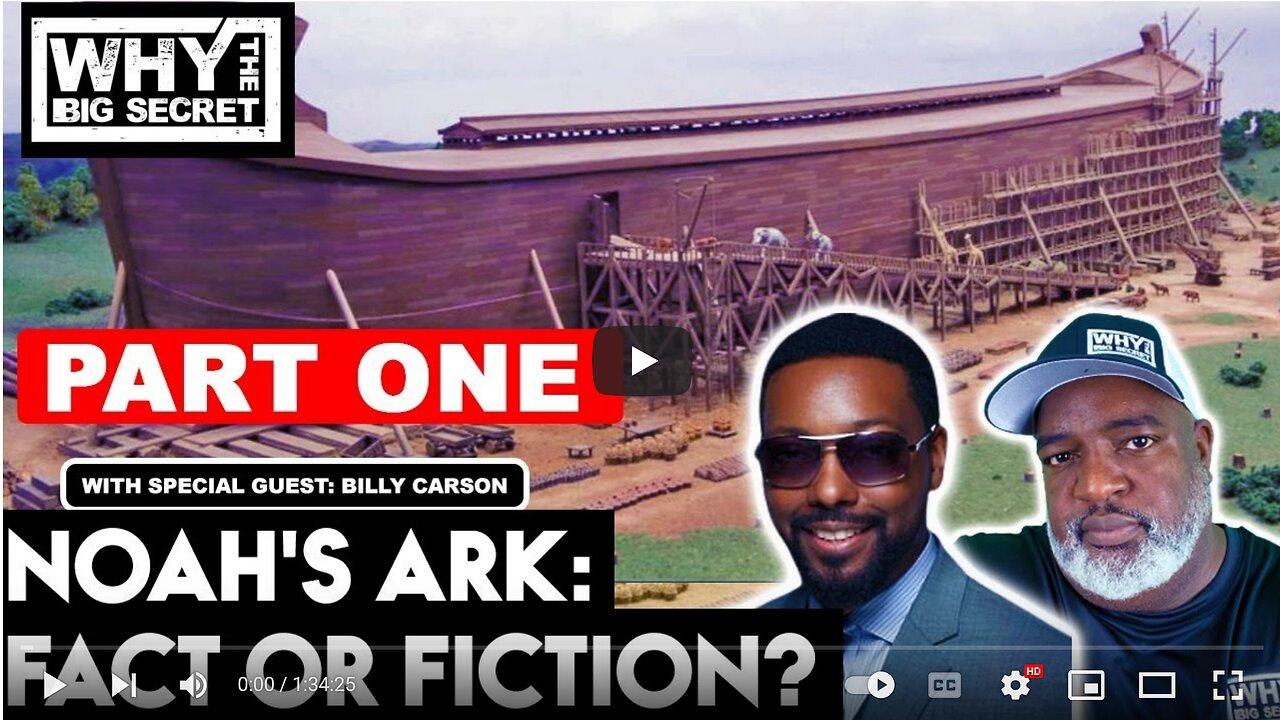 Billy Carson Debunking Myths: The Truth About NOAH's Ark 4-4-23