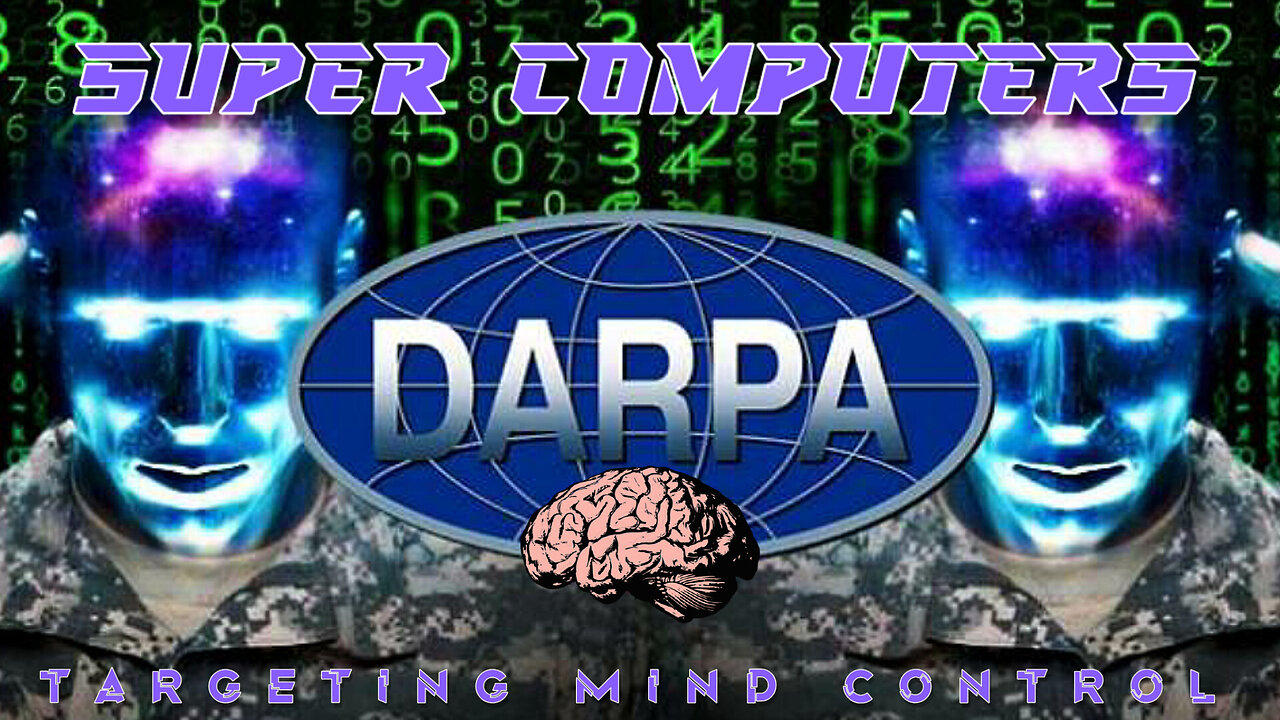 ❌👹🧠💻 DARPA Super Computers & Targeted Mind Control 💻🧠👹❌