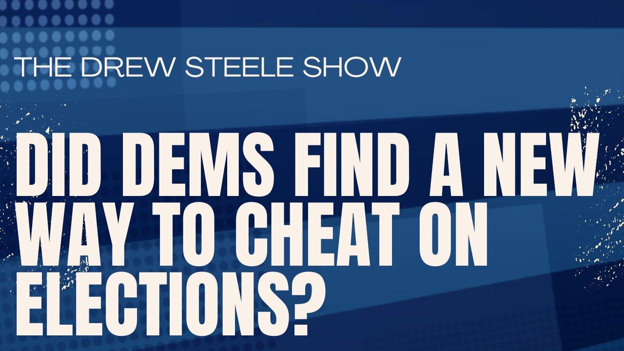 Did Dems Find A New Way To Cheat On Elections?