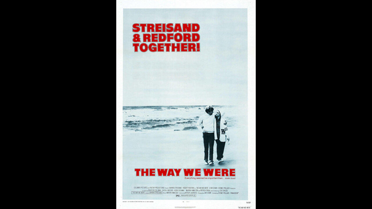 The Way We Were ... 1973 American film trailer