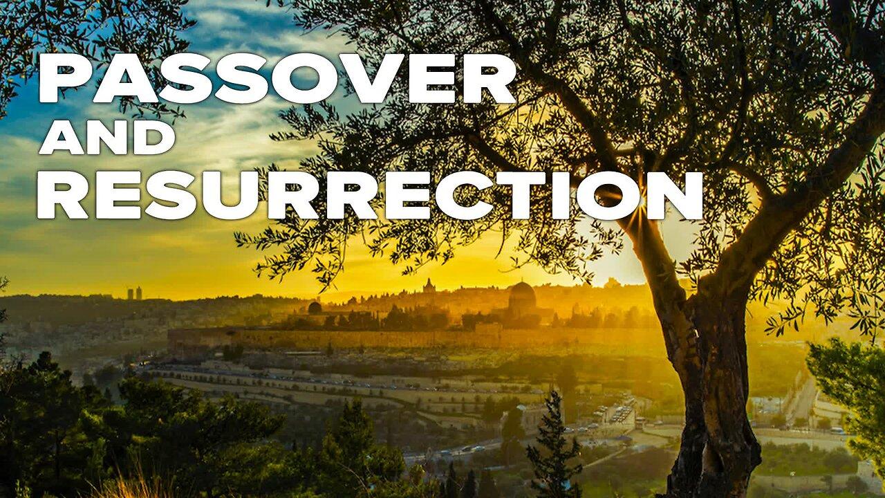 Jews, Christians Celebrate Passover, Resurrection 4/7/23