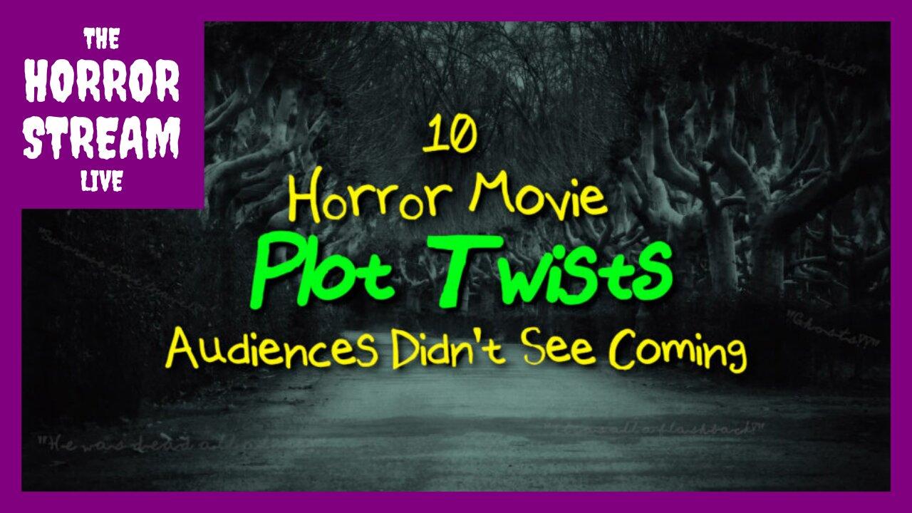 10-of-the-best-horror-movie-plot-twists-horror-one-news-page-video