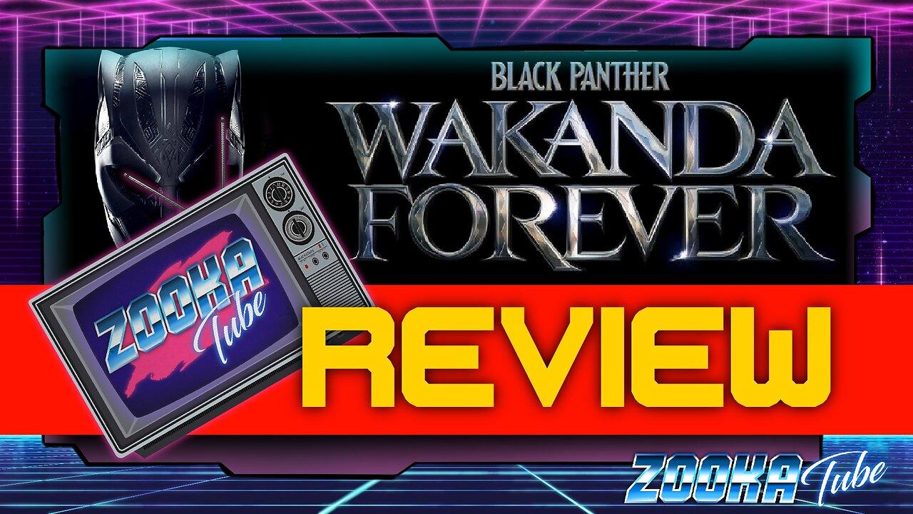 Wakanda Forever Movie Review