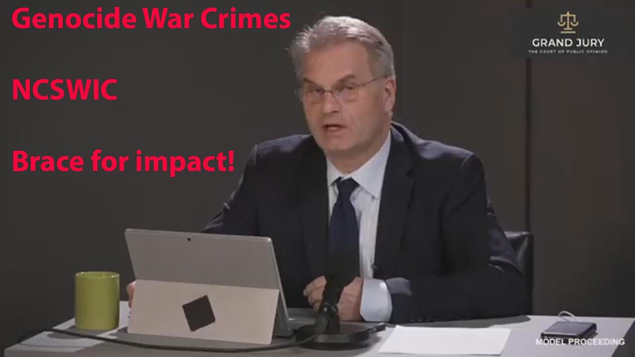 Genocide War Crimes - NCSWIC - Brace for impact!