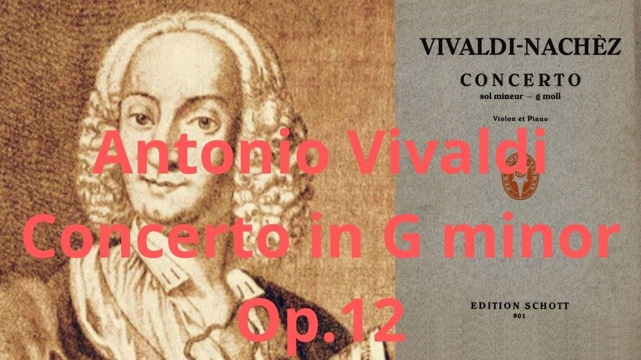 Antonio Vivaldi's Concerto in G Minor, Op. 12