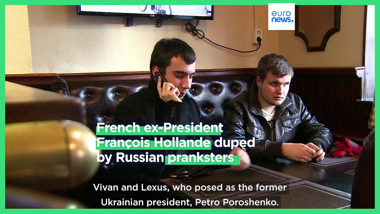 Russian pranksters posing as Ukraine's ex-leader call former French president Francois Hollande
