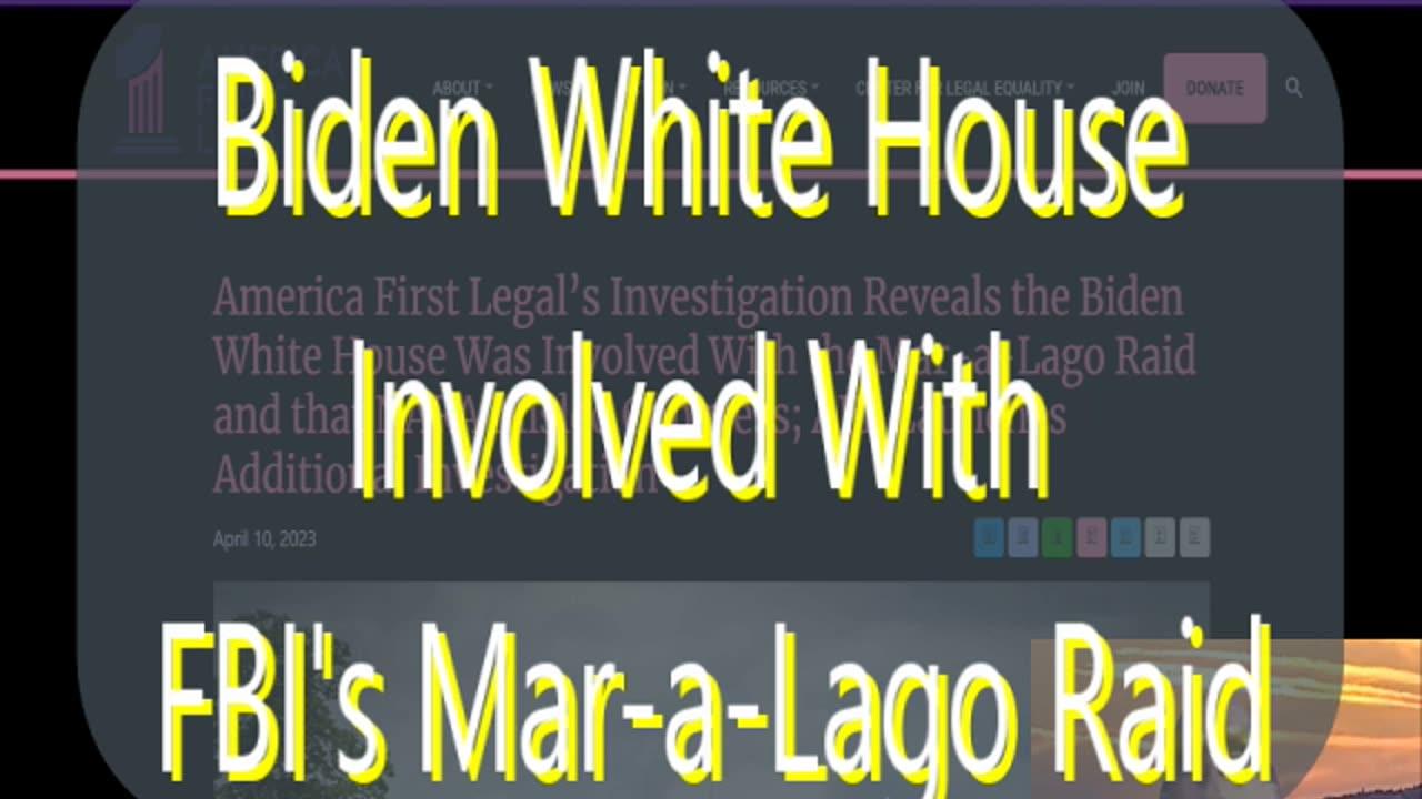 Ep 136 Biden White House Was Involved With the FBI's Mar-a-Lago Raid
