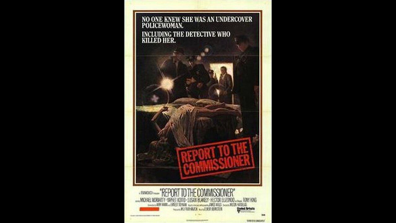 Report to the Commissioner ... 1975 American film trailer