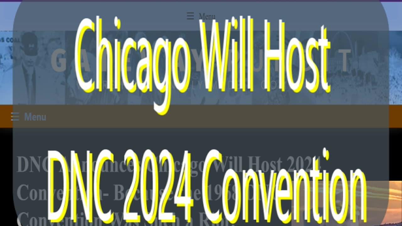 Ep 137 Chicago Will Host Democrat 2024 One News Page VIDEO