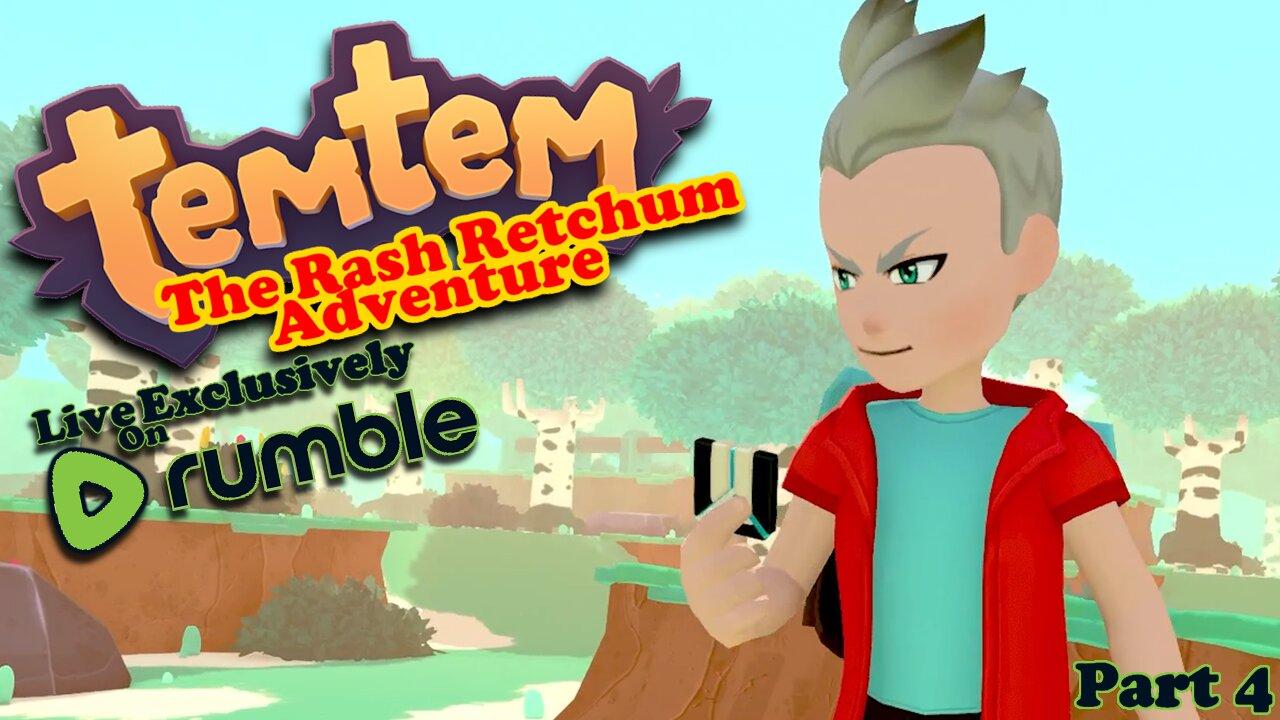 TemTem Taming w/ Rash Retchum Live! | Brought to you by LvL X Gaming