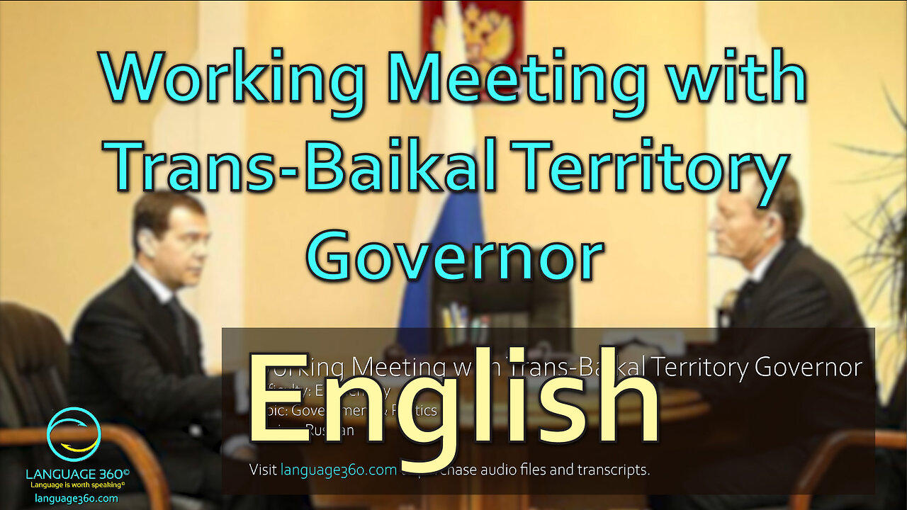Working Meeting with Trans Baikal Territory Governor: English