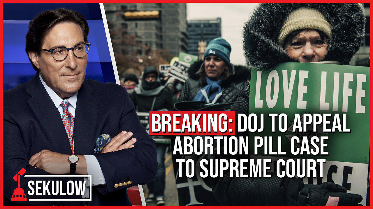 BREAKING: DOJ to Appeal Abortion Pill Case to Supreme Court