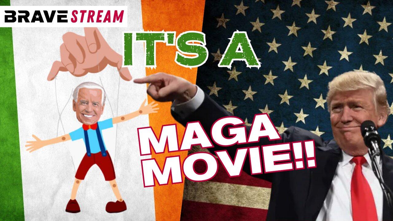 BraveTV STREAM - April 13, 2023 - IT’S A MAGA MOVIE AND PRESIDENT TRUMP IS PRODUCER & BIDEN VISITS IRELAND! FINALE SET TO