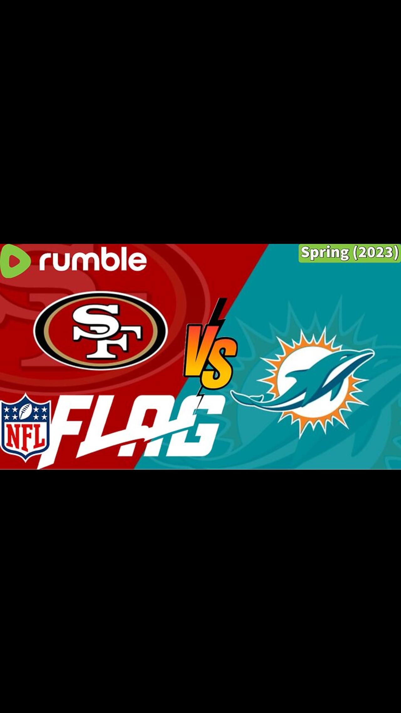 NFL Flag Football - 49ers vs Dolphins - 1st / 2nd Grade - Spring (2023)