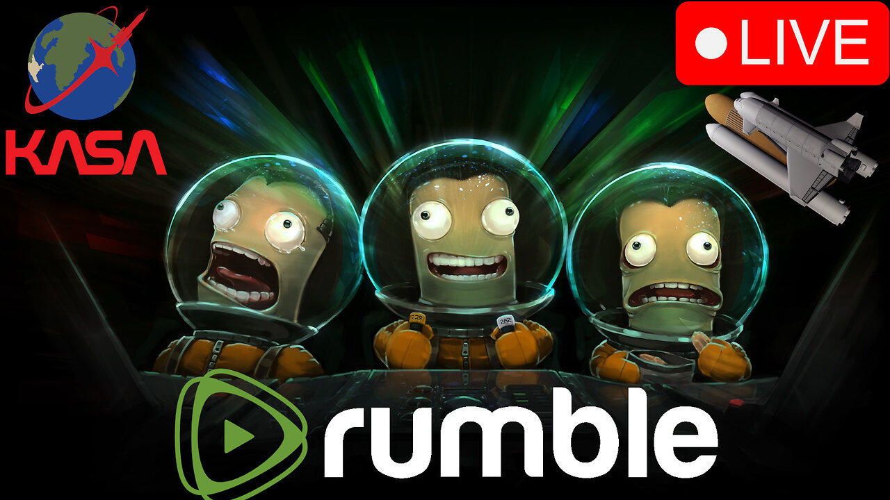 LIVE! - Kerbal Space Program - TO THE MUN - #RumbleTakeover