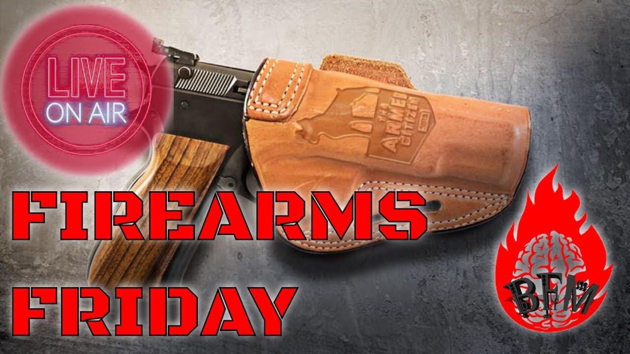 Firearms Friday