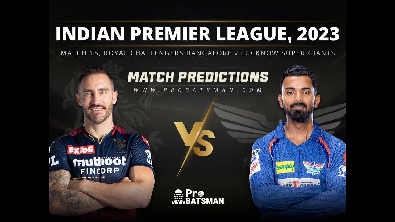 IPL 2023 Match 15 Full Highlights  Royal Challengers Bangalore vs Lucknow Super Giants 2023 Ipl