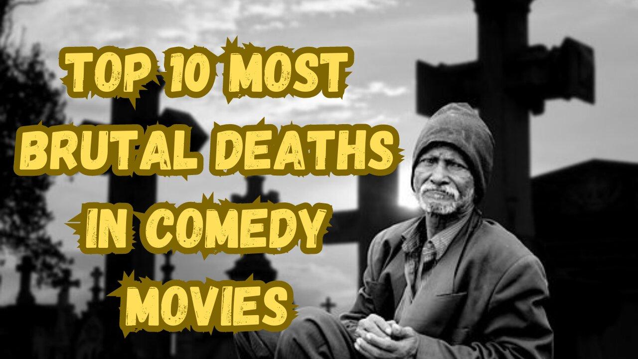 Top 10 Most Brutal Deaths In Comedy Movies #WATCHMOJOOFFICIAL #trending #deaths #movies