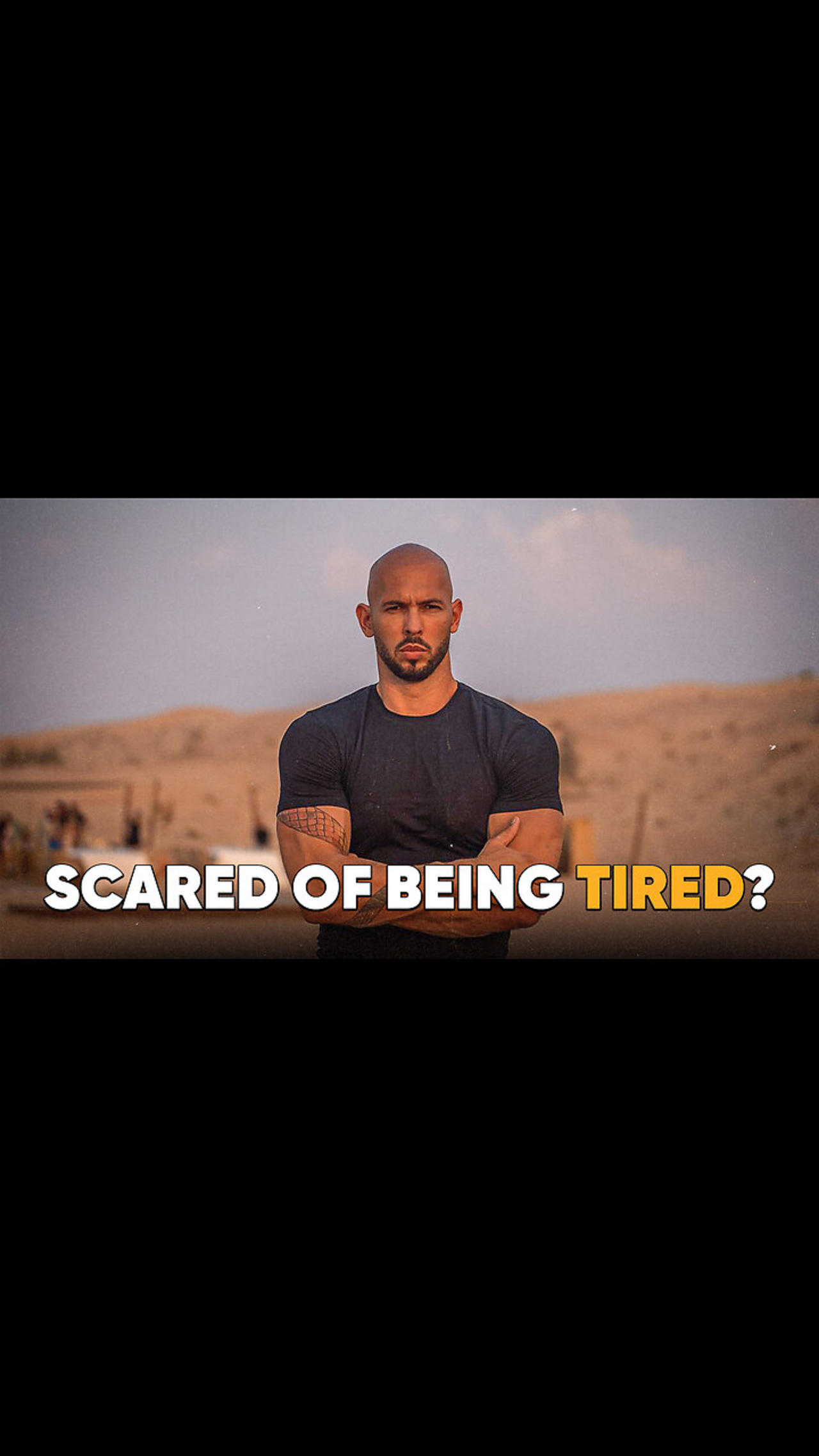 Scared Of Being Tired?
