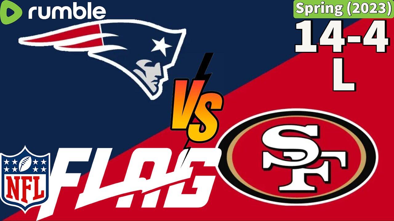 NFL Flag Football - 49ers vs Patriots - 1st / 2nd Grade - Spring (2023)