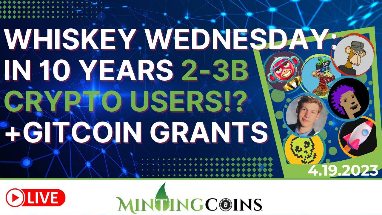 In 10 Years, Crypto Could have OVER 2-3 BILLION Users!? +ENS & Gitcoin Grants!