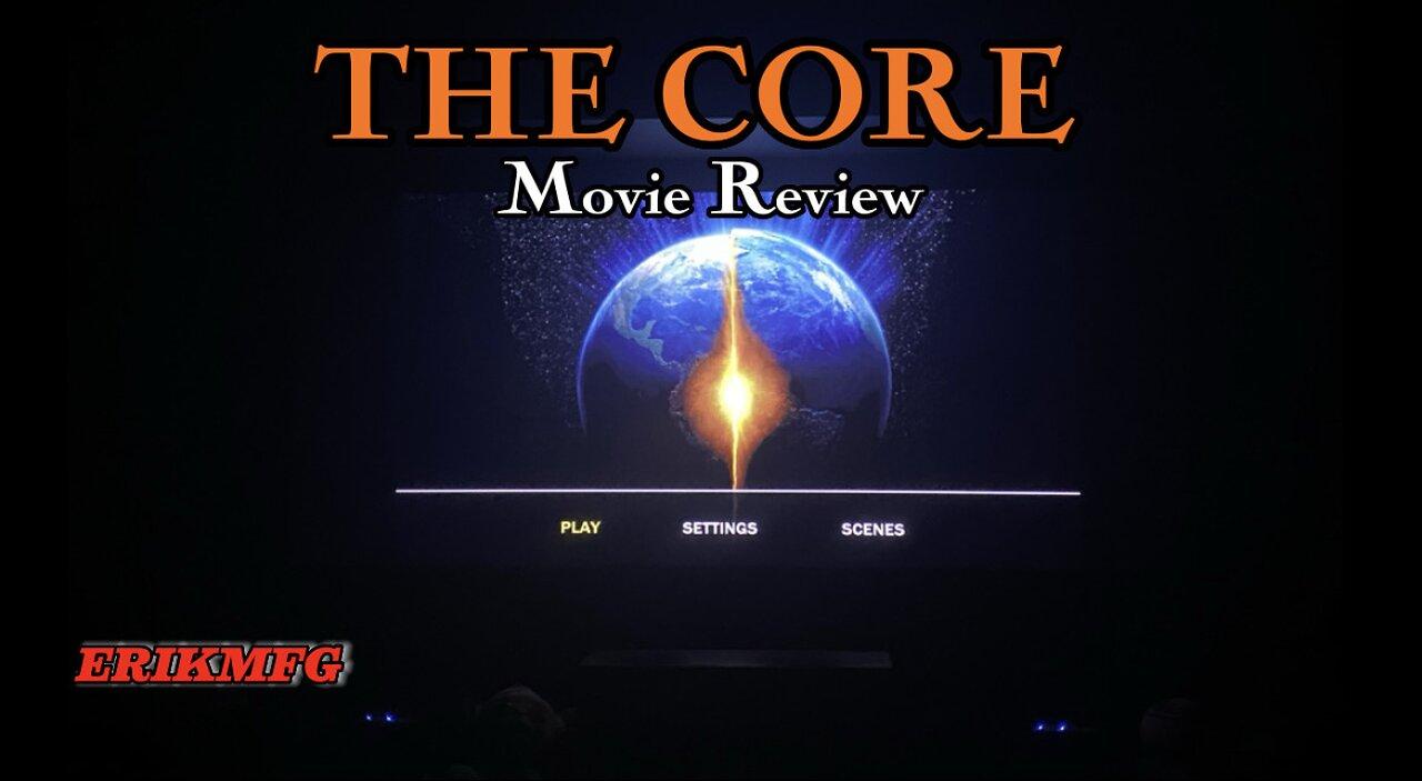 The Core 4k Blu Ray Review One News Page Video